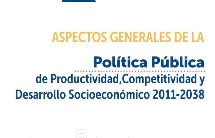 Imagen relacionada con portada de Política Pública de Productividad, Competitividad y Desarrollo Socioeconómico 2011-2038